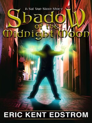 cover image of Shadow of the Midnight Moon: Sal Van Sleen, #2